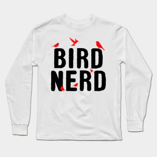 'Bird Nerd Birdwatching' Awesome Bird Lover Gift Long Sleeve T-Shirt